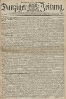 Danziger Zeitung. 1874, № 8340 (31 Januar) - (Abend-Ausgabe.)