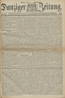 Danziger Zeitung. 1874, № 8342 (2 Februar) - (Abend-Ausgabe.)