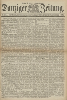 Danziger Zeitung. 1874, № 8344 (3 Februar) - (Abend-Ausgabe.)