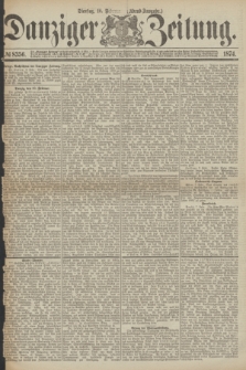 Danziger Zeitung. 1874, № 8356 (10 Februar) - (Abend-Ausgabe.)