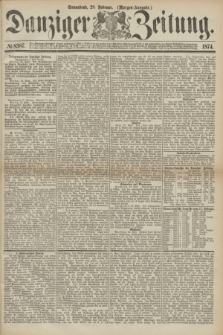 Danziger Zeitung. 1874, № 8387 (28 Februar) - (Morgen-Ausgabe.)