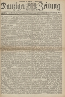Danziger Zeitung. 1874, № 8388 (28 Februar) - (Abend-Ausgabe.)