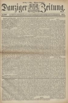 Danziger Zeitung. 1874, № 8397 (6 März) - (Morgen-Ausgabe.)