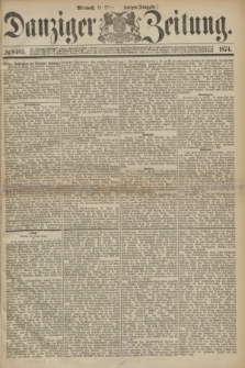 Danziger Zeitung. 1874, № 8405 (11 März) - (Morgen-Ausgabe.)