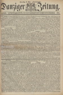 Danziger Zeitung. 1874, № 8408 (12 März) - (Abend-Ausgabe.)
