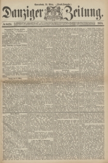 Danziger Zeitung. 1874, № 8424 (21 März) - (Abend-Ausgabe.) + dod.