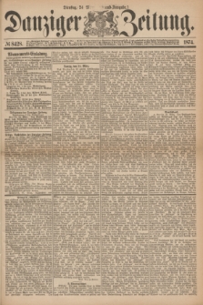 Danziger Zeitung. 1874, № 8428 (24 März) - (Abend-Ausgabe.) + dod.