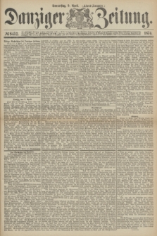 Danziger Zeitung. 1874, № 8452 (9 April) - (Abend-Ausgabe.)