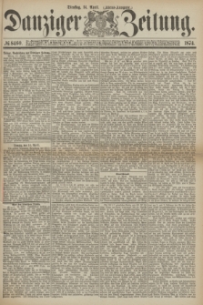 Danziger Zeitung. 1874, № 8460 (14 April) - (Abend-Ausgabe.) + dod.