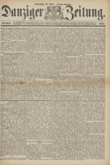 Danziger Zeitung. 1874, № 8464 (16 April) - (Abend-Ausgabe.) + dod.