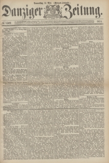 Danziger Zeitung. 1874, № 8509 (14 Mai) - (Morgen-Ausgabe.)