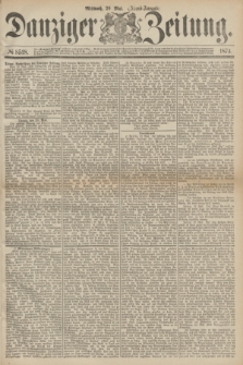 Danziger Zeitung. 1874, № 8518 (20 Mai) - (Abend-Ausgabe.) + dod.