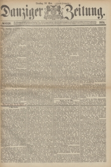 Danziger Zeitung. 1874, № 8526 (26 Mai) - (Abend-Ausgabe.)