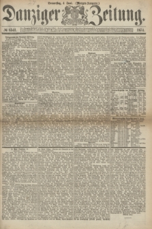Danziger Zeitung. 1874, № 8541 (4 Juni) - (Morgen-Ausgabe.)