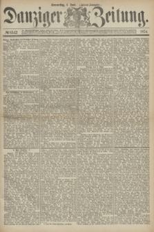 Danziger Zeitung. 1874, № 8542 (4 Juni) - (Abend-Ausgabe.) + dod.