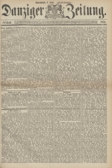 Danziger Zeitung. 1874, № 8546 (6 Juni) - (Abend-Ausgabe.)
