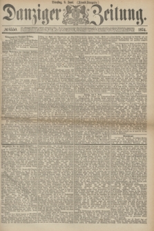 Danziger Zeitung. 1874, № 8550 (9 Juni) - (Abend-Ausgabe.)