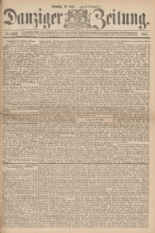 Danziger Zeitung. 1874, № 8562 (16 Juni) - (Abend-Ausgabe.)