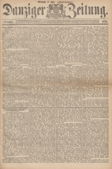 Danziger Zeitung. 1874, № 8564 (17 Juni) - (Abend-Ausgabe.)