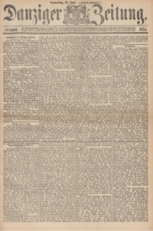 Danziger Zeitung. 1874, № 8566 (18 Juni) - (Abend=Ausgabe.)