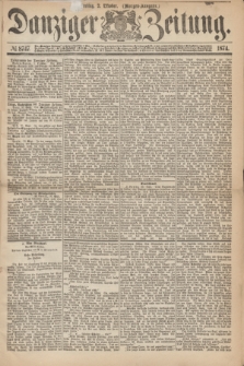 Danziger Zeitung. 1874, № 8747 (2 Oktober) - (Morgen-Ausgabe.)