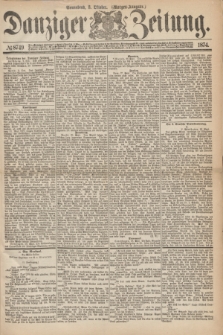 Danziger Zeitung. 1874, № 8749 (3 Oktober) - (Morgen-Ausgabe.)