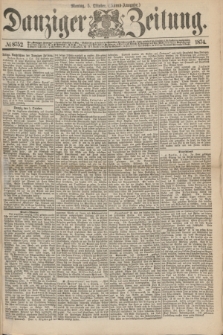 Danziger Zeitung. 1874, № 8752 (5 Oktober) - (Abend=Ausgabe.)