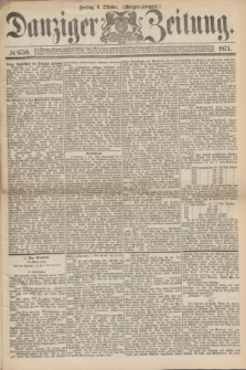 Danziger Zeitung. 1874, № 8759 (9 October) - (Morgen-Ausgabe.)