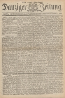 Danziger Zeitung. 1874, № 8760 (9 Oktober) - (Abend-Ausgabe.)