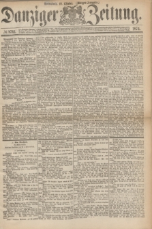 Danziger Zeitung. 1874, № 8761 (10 Oktober ) - (Morgen-Ausgabe.)