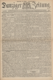 Danziger Zeitung. 1874, № 8770 (15 Oktober) - (Abend-Ausgabe.)