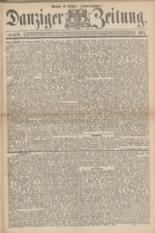 Danziger Zeitung. 1874, № 8776 (19 Oktober) - (Abend-Ausgabe.)