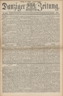 Danziger Zeitung. 1874, № 8778 (20 Oktober) - (Abend-Ausgabe.)