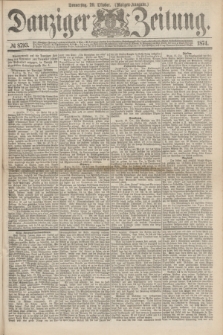Danziger Zeitung. 1874, № 8793 (29 Oktober) - (Morgen-Ausgabe.)