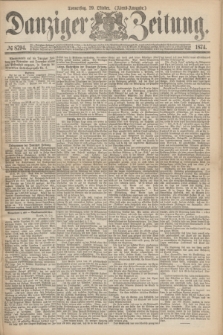 Danziger Zeitung. 1874, № 8794 (29 Oktober) - (Abend-Ausgabe.)