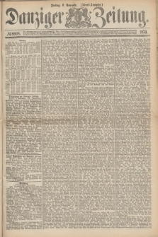 Danziger Zeitung. 1874, № 8808 (6 November) - (Abend-Ausgabe.)