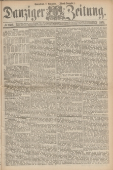 Danziger Zeitung. 1874, № 8810 (7 November) - (Abend-Ausgabe.)