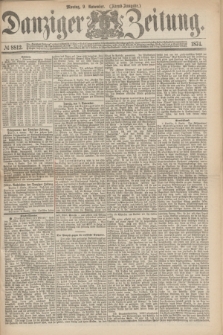 Danziger Zeitung. 1874, № 8812 (9 November) - (Abend-Ausgabe.)