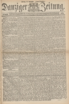 Danziger Zeitung. 1874, № 8820 (13 November) - (Abend-Ausgabe.)