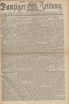 Danziger Zeitung. 1874, № 8822 (14 November) - (Abend-Ausgabe.)