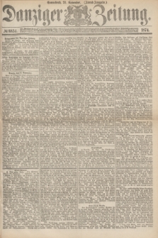 Danziger Zeitung. 1874, № 8834 (21 November) - (Abend-Ausgabe.) + dod.