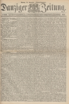 Danziger Zeitung. 1874, № 8836 (23 November) - (Abend=Ausgabe.)