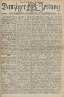 Danziger Zeitung. 1874, № 8870 (12 Dezember) - (Abend=Ausgabe.) + dod.