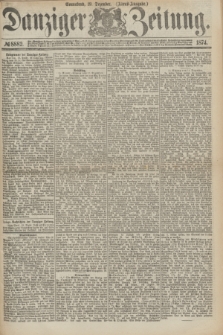 Danziger Zeitung. 1874, № 8882 (19 Dezember) - (Abend-Ausgabe.) + dod.