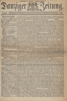 Danziger Zeitung. 1874, № 8897 (31 Dezember) - (Morgen-Ausgabe.)
