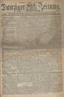 Danziger Zeitung. 1874, № 8898 (31 Dezember) - (Abend=Ausgabe.)
