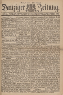 Danziger Zeitung. 1875, № 8902 (4 Januar) - (Abend-Ausgabe.)