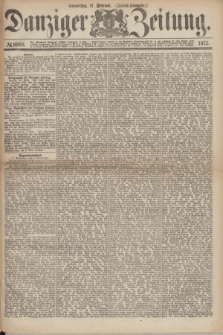 Danziger Zeitung. 1875, № 8968 (11 Februar) - (Abend-Ausgabe.) + dod.