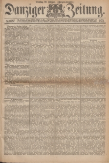 Danziger Zeitung. 1875, № 8987 (23 Februar) - (Morgen-Ausgabe.) + dod.