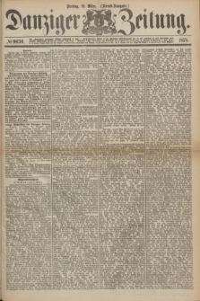 Danziger Zeitung. 1875, № 9030 (19 März) - (Abend-Ausgabe.) + dod.